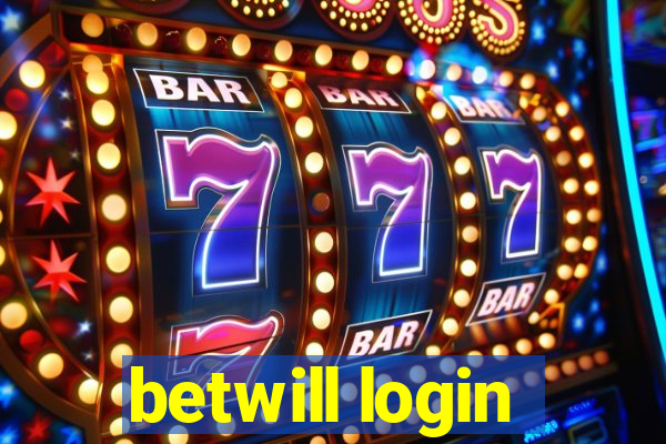 betwill login